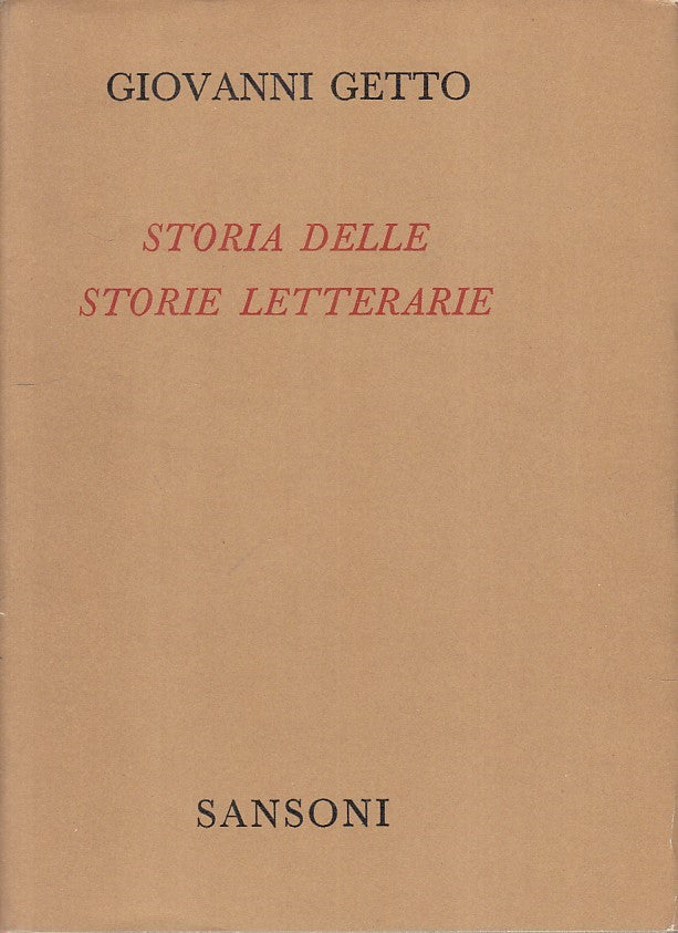 LS- STORIA DELLE STORIE LETTERARIE - GETTO - SANSONI --- 1969 - CS - ZFS25
