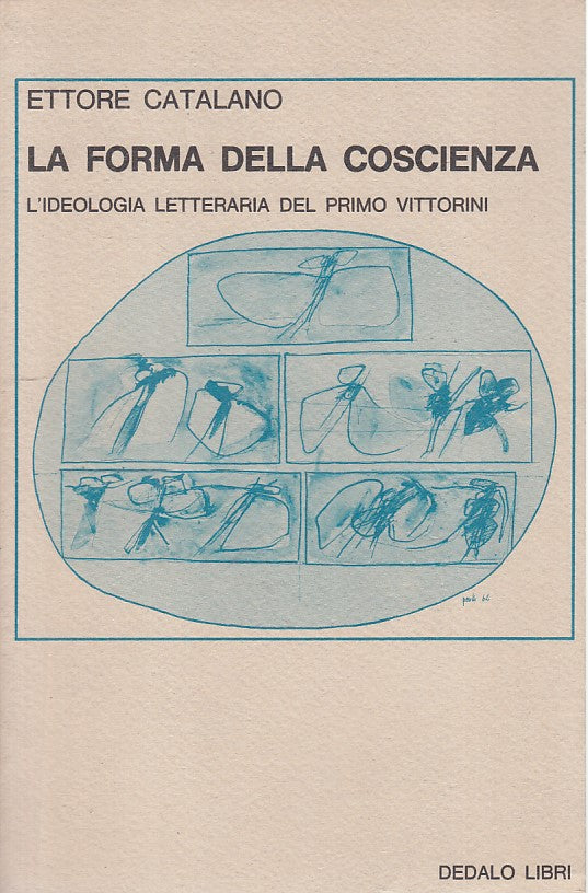 LS- LA FORMA DELLA COSCIENZA VITTORINI - CATALANO - DEDALO --- 1977 - B - ZFS310