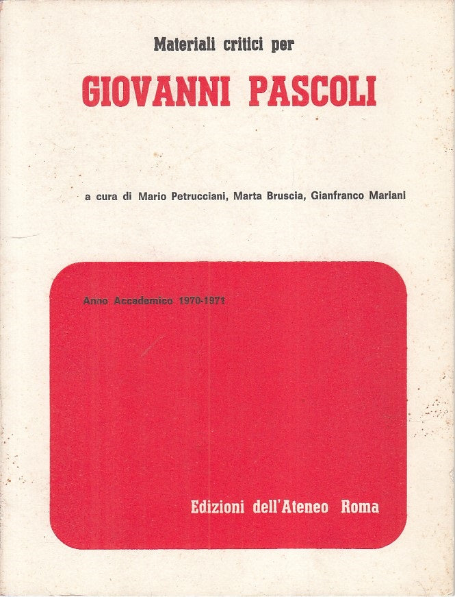 LS- MATERIALI CRITICI PER GIOVANNI PASCOLI -- DELL'ATENEO --- 1971 - B - ZFS310