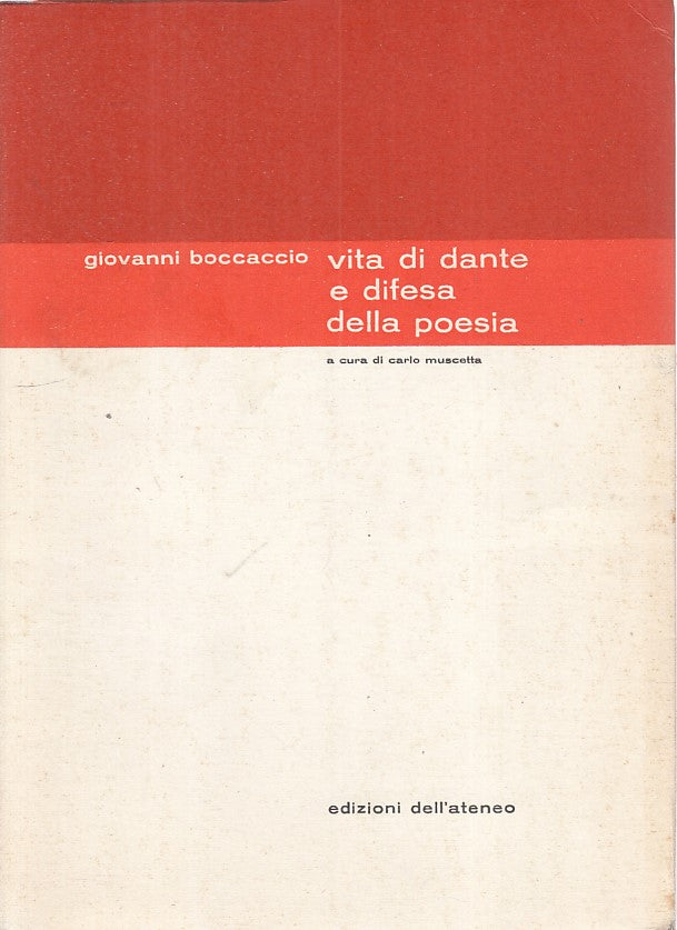 LS- VITA DI DANTE E DIFESA DELLA POESIA - BOCCACCIO- ATENEO--- 1963 - B - ZFS310