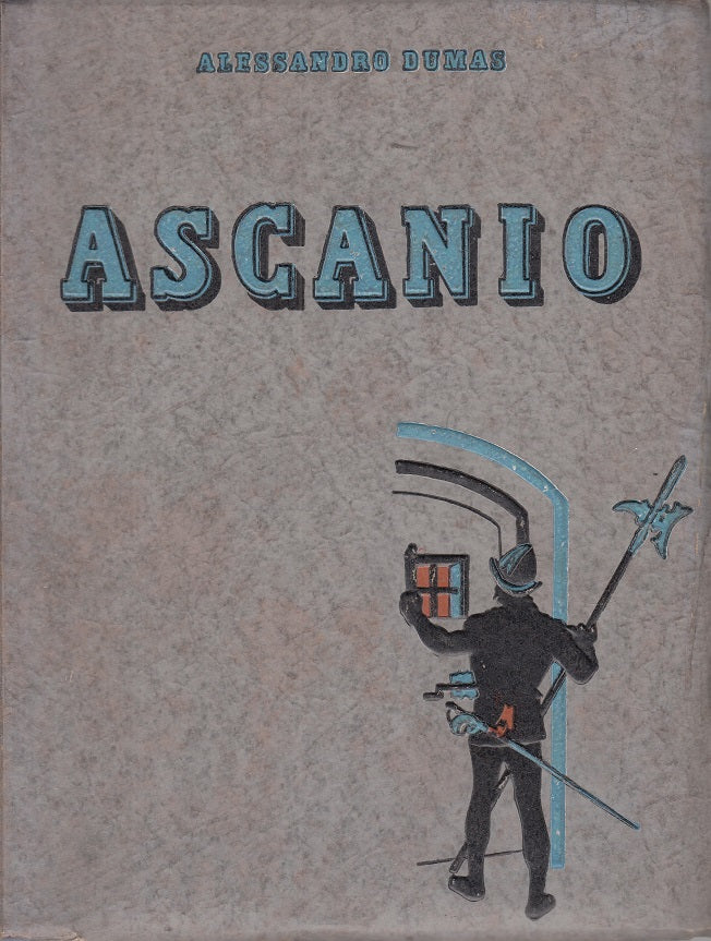 LN- ASCANIO - DUMAS - RIZZOLI - GRANDI ROMANZI STORICI -- 1934 - B - ZFS157