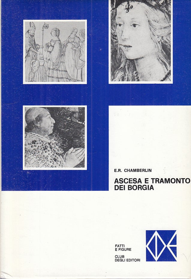 LS- ASCESA E TRAMONTO DEI BORGIA - CHAMBERLIN - CDE - FATTI -- 1976 - CS - ZFS24