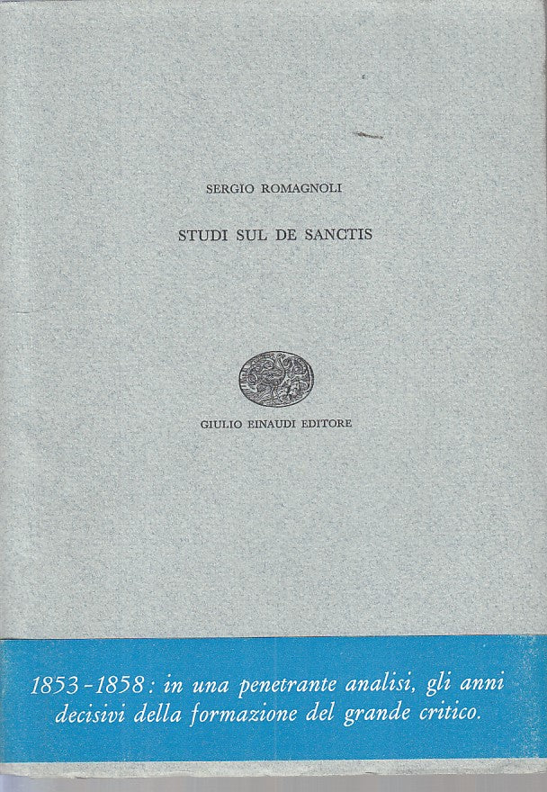 LS- STUDI SUL DE SANCTIS - SERGIO ROMAGNOLI - EINAUDI --- 1962 - B - ZFS24