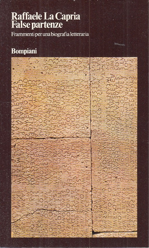 LN- FALSE PARTENZE FRAMMENTI BIOGRAFIA - CAPRIA - BOMPIANI --- 1974 - B - ZFS152