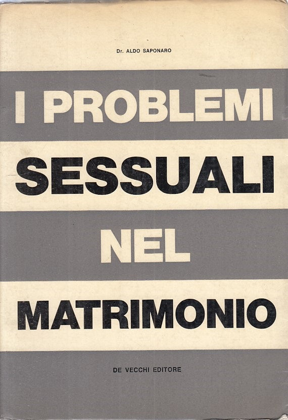 LS- PROBLEMI SESSUALI NEL MATRIMONIO - SAPONARO - DE VECCHI--- 1966 - B - YFS94