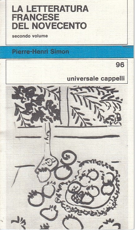 LS- LA LETTERATURA FRANCESE DEL NOVECENTO VOL.2 -- CAPPELLI--- 1965 - B - YFS33