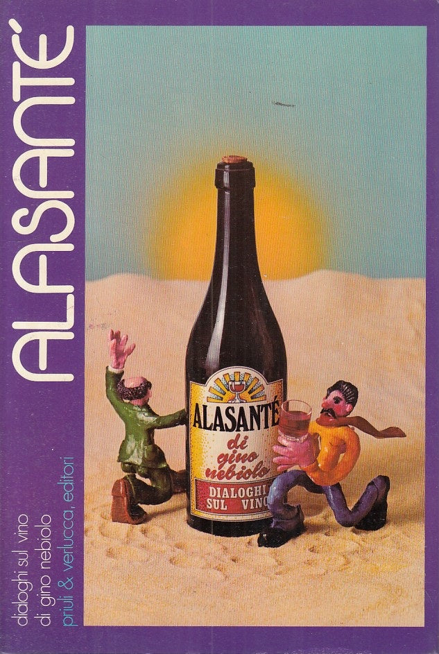 LS- ALASANTE' DIALOGHI SUL VINO - NEBIOLO- PRIULI VERLUCCA--- 1974 - BS - YFS3