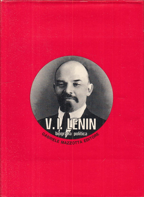 V.I. Lenin Biografia Politica - Mazzotta Testomonianze 10 - 1972 - ZFS141