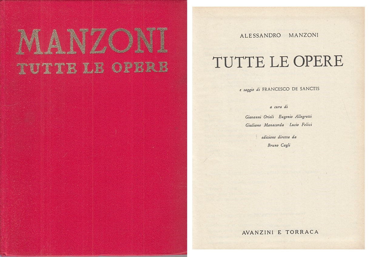 LN- TUTTE LE OPERE - MANZONI - AVANZINI E TORRACA -- 1a ED. - 1965 - C - ZFS141