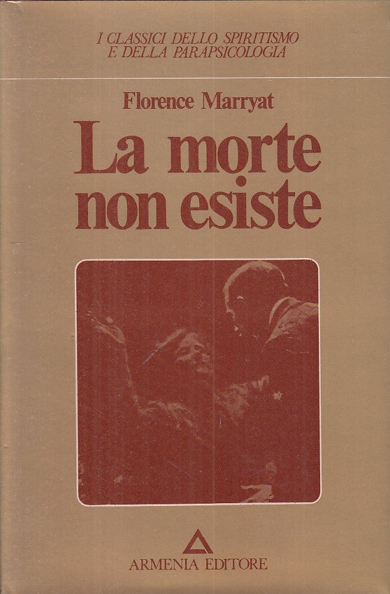 LS- LA MORTE NON ESISTE - MARRYAT- ARMENIA- CLASSICI SPIRITO-- 1978 - CS - ZFS85
