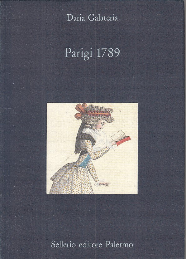 LN- PARIGI 1789 - DARIA GALATERIA - SELLERIO - DIAGONALE -- 1989 - BS - ZFS84