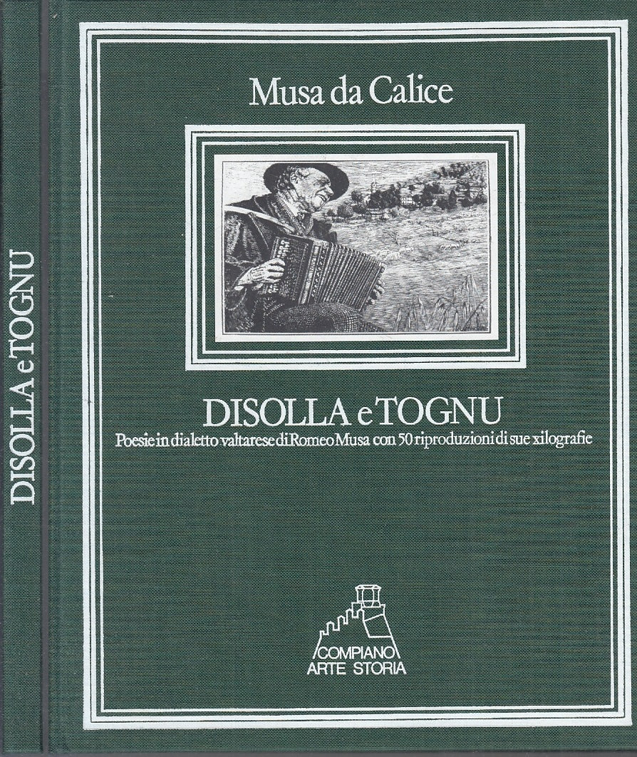 DISOLLA E TOGNU POESIE DIALETTO VALTARESE - MUSA CALICE ---- 1980- C- WPR319