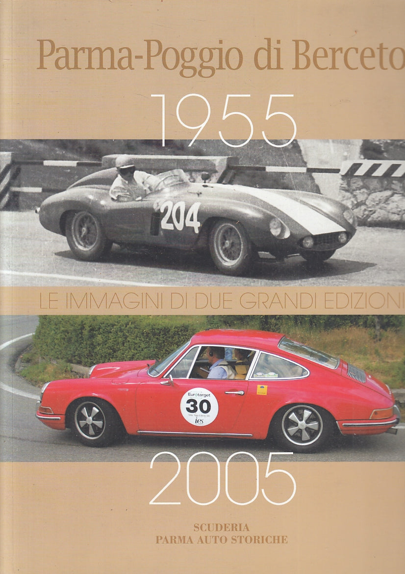 LS- PARMA POGGIO DI BERCETO 1955/2005- BERTEI- SCUDERIA AUTO STORICHE--- 2005- B- WPR