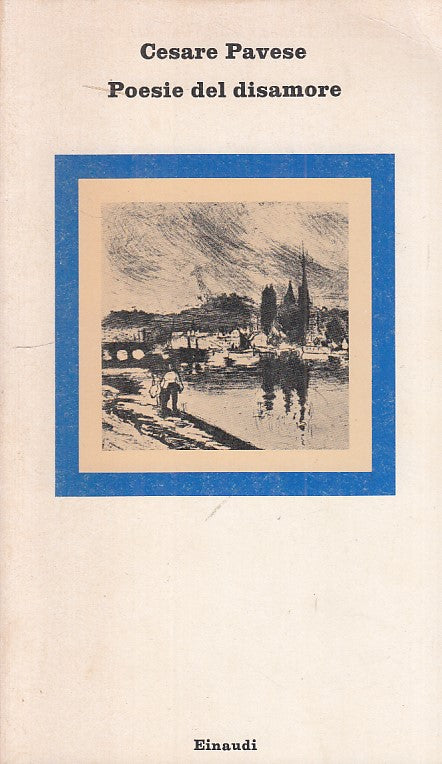 LN- POESIE DEL DISAMORE - PAVESE - EINAUDI - NUOVI CORALLI -- 1976 - B - ZFS85