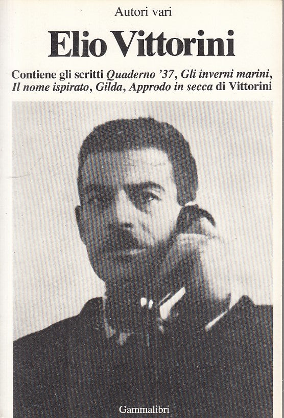 LS- ELIO VITTORINI - AA.VV. - GAMMALIBRI -- 1a ED. - 1982 - B - ZFS28