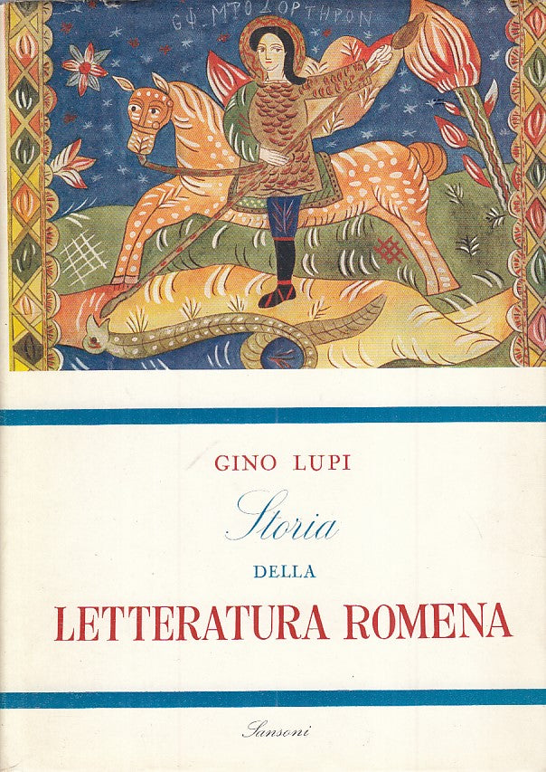 LS- STORIA DELLA LETTERATURA ROMENA - GINO LUPI - SANSONI --- 1955 - CS - ZFS56