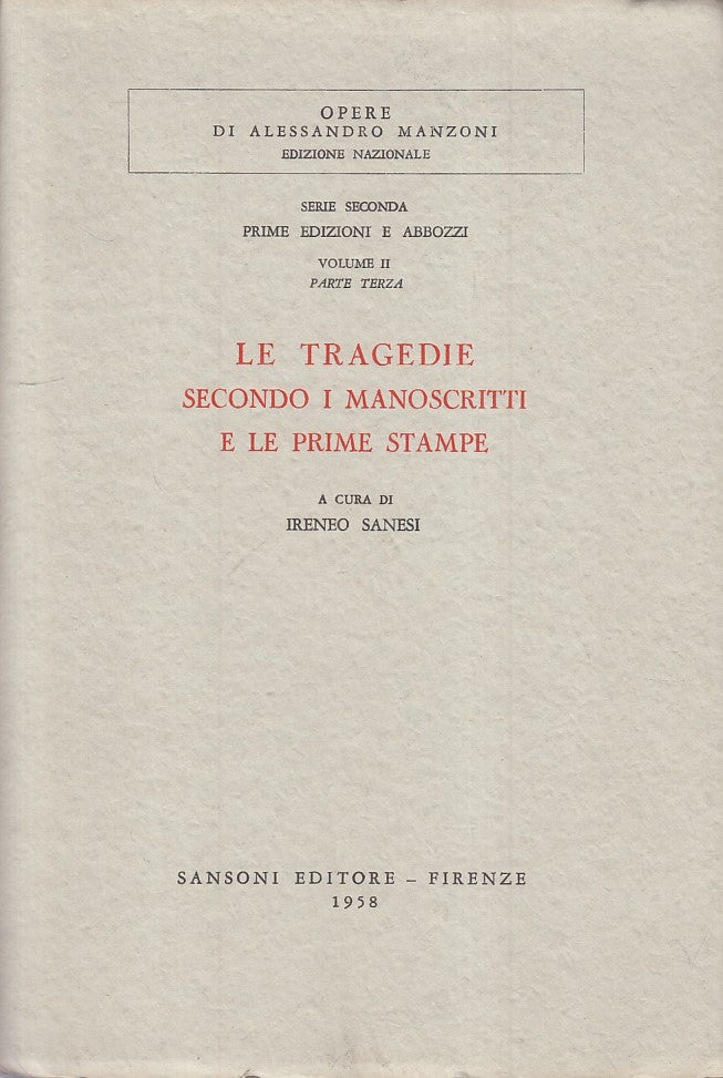 LS- LE TRAGEDIE SECONDO MANOSCRITTI PRIME STAMPE -- SANSONI --- 1958 - B - ZFS25
