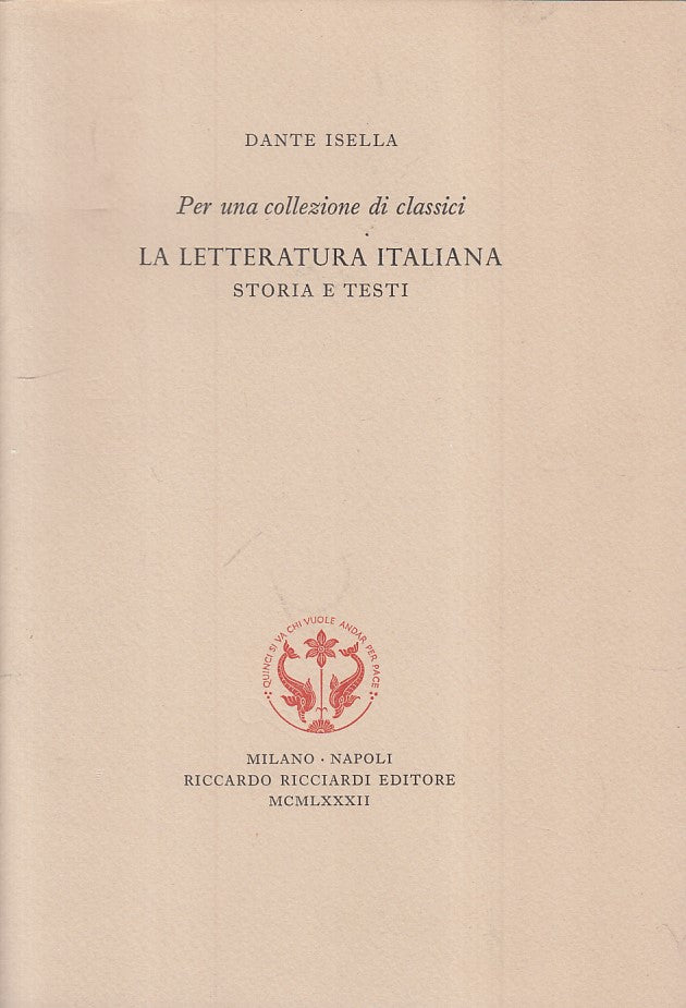 LS- LA LETTERATURA ITALIANA STORIA TESTI- ISELLA- RICCIARDI --- 1982 - S - ZFS25