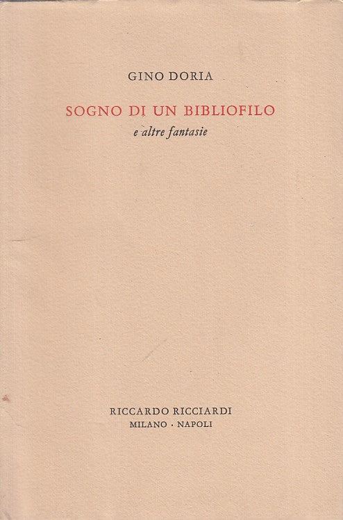 LN- SOGNO DI UN BIBLIOFILO - GINO DORIA - RICCIARDI --- 1972 - BS - ZFS25