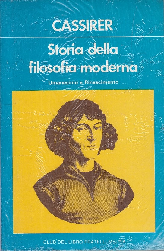 LS- STORIA FILOSOFIA MODERNA UMANESIMO RINASCIMENTO-- MELITA--- 1983- B - ZFS171