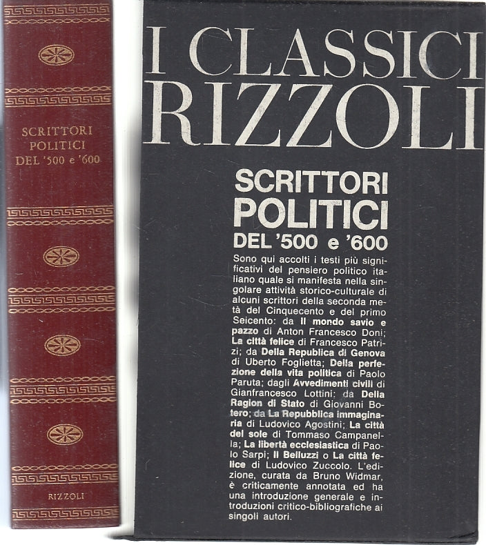 LN- SCRITTORI POLITICI DEL '500 E '600 -- CLASSICI RIZZOLI --- 1964 - CS- XFS118