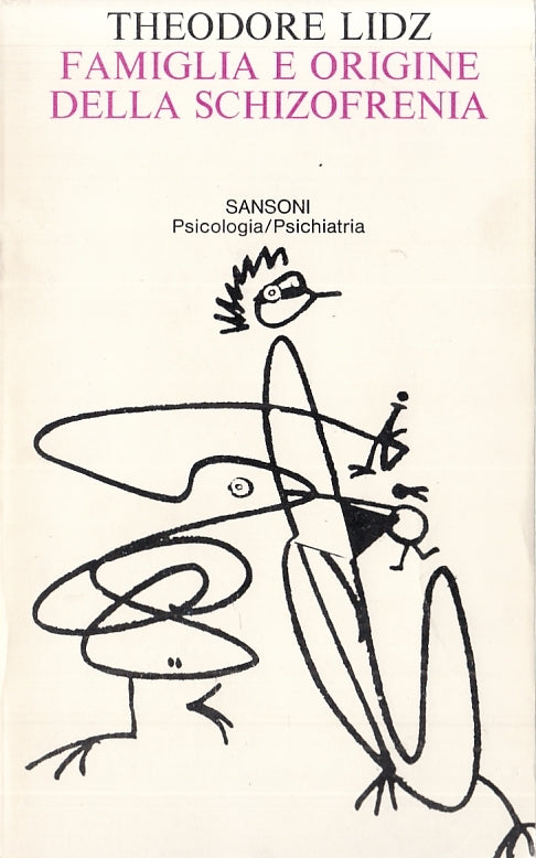 LS- FAMIGLIA E ORIGINE DELLA SCHIZOFRENIA - LIDZ- SANSONI --- 1975 - B - XFS119