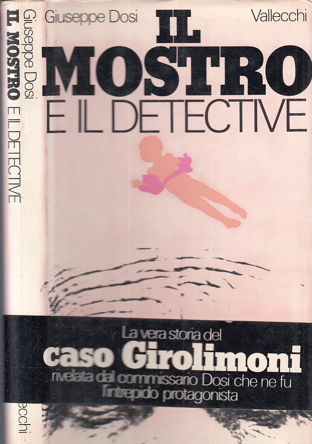 LS- IL MOSTRO E IL DETECTIVE GIROLIMONI - DOSI - VALLECCHI --- 1973 - CS- XFS119