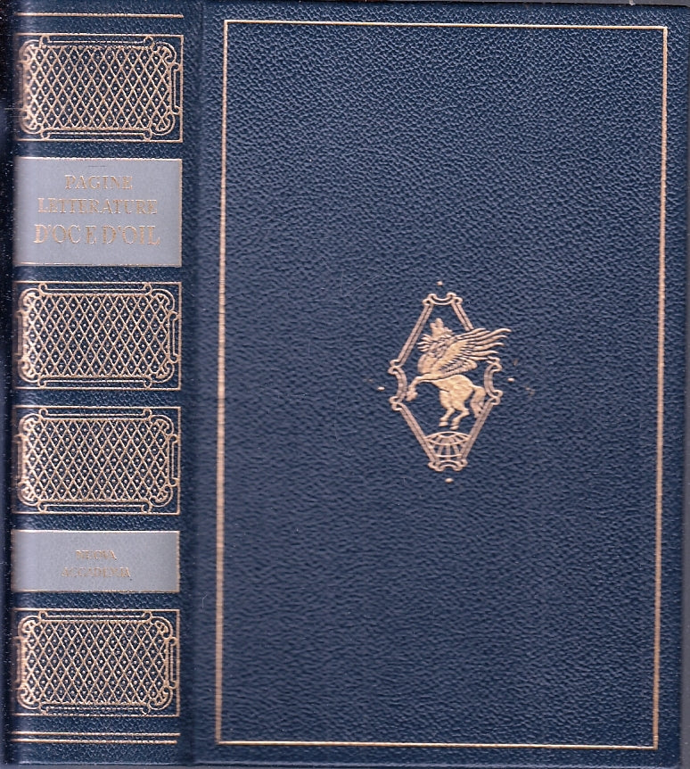 LN- LE PIU' BELLE PAGINE LETTERATURE D'OC E D'OIL-- ACCADEMIA--- 1961- C- XFS120