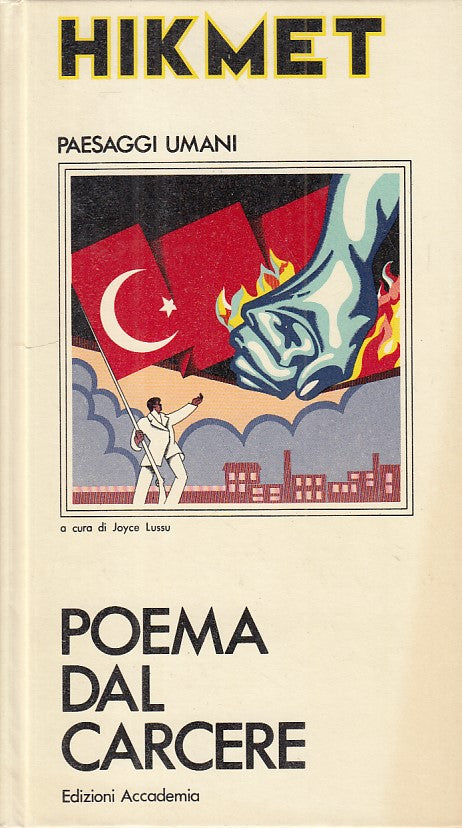 LN- PAESAGGI UMANI POEMA DAL CARACERE - HIKMET - ACCADEMIA --- 1971 - C - YFS480