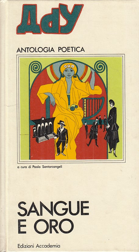 LN- SANGUE E ORO ANTOLOGIA POETICA - ADY - ACCADEMIA --- 1974 - C - YFS480