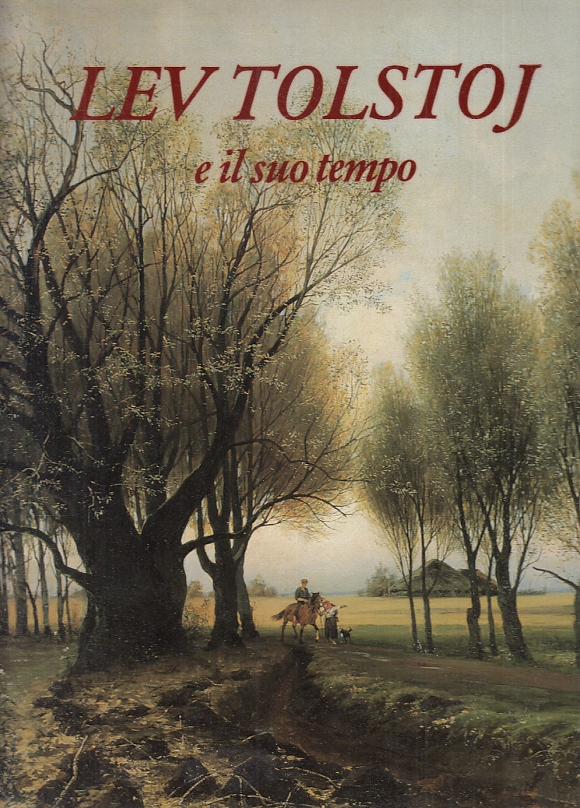 LT- LEV TOLSTOJ E IL SUO TEMPO - FUMAGALLI CARLO BO - BOLIS--- 1990- CS- YFS797
