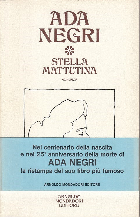 LN- STELLA MATTUTINA - ADA NEGRI - MONDADORI -- 1a ED. - 1970 - B - YFS257