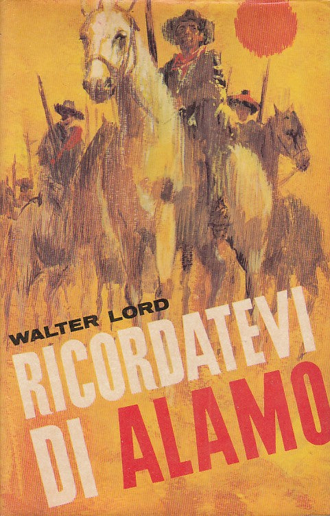 LN- RICORDATEVI DI ALAMO - LORD - SEI - IL GRAAL -- 1966 - CS - YFS257