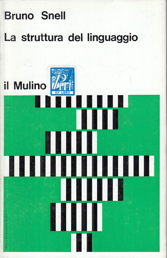 LS- LA STRUTTURA DEL LINGUAGGIO - SNELL - MULINO --- 1970 - CS - ZFS267