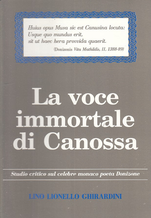 LS- LA VOCE IMMORTALE DI CANOSSA - GHIRARDINI - MODENA --- 1987 - B - ZFS271