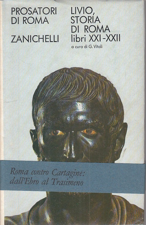 LS- STORIA DI ROMA LIBRI XXI/XXII - LIVIO - ZANICHELLI --- 1985 - CS - ZFS317