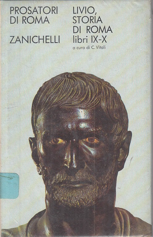 LS- STORIA DI ROMA LIBRI IX/X - LIVIO - ZANICHELLI --- 1970 - CS - ZFS317