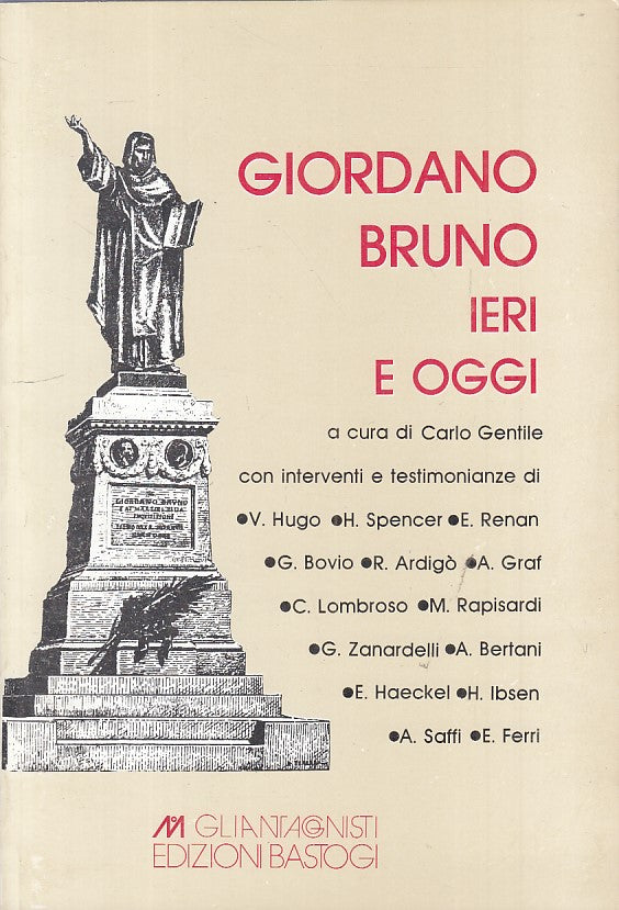 LS- GIORDANO BRUNO IERI E OGGI - GENTILE - BASTOGI --- 1982 - B - ZFS331