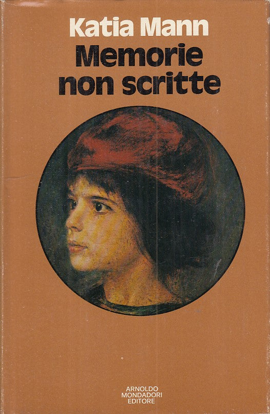 LN- MEMORIE NON SCRITTE - KATIA MANN - MONDADORI -- 1a ED. - 1975 - CS - ZFS301