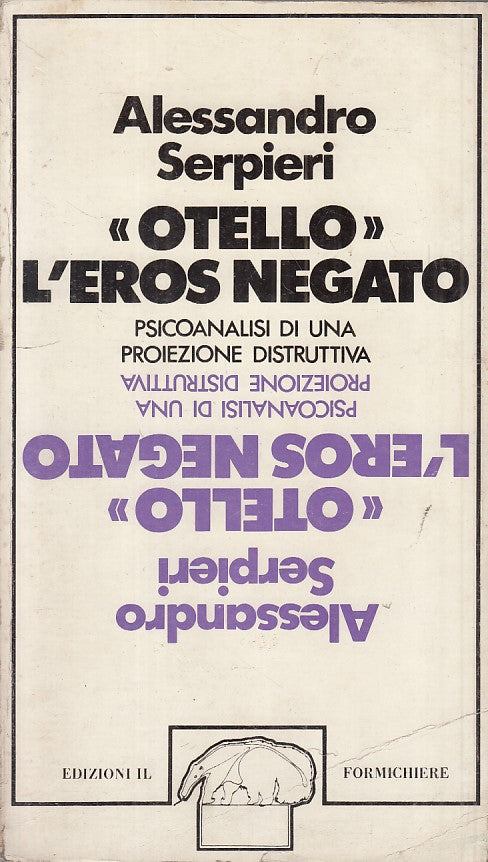 LS- "OTELLO" L'EROS NEGATO - SERPIERI - FORMICHIERE --- 1978 - B - ZFS393