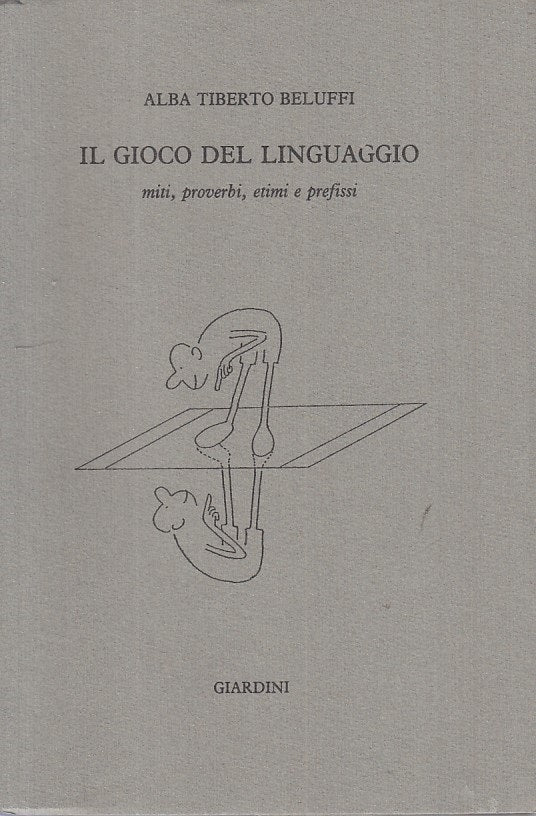 LZ- GIOCO DEL LINGUAGGIO MITI PROVERBI- BELUFFI - GIARDINI --- 1989 - B - ZFS393
