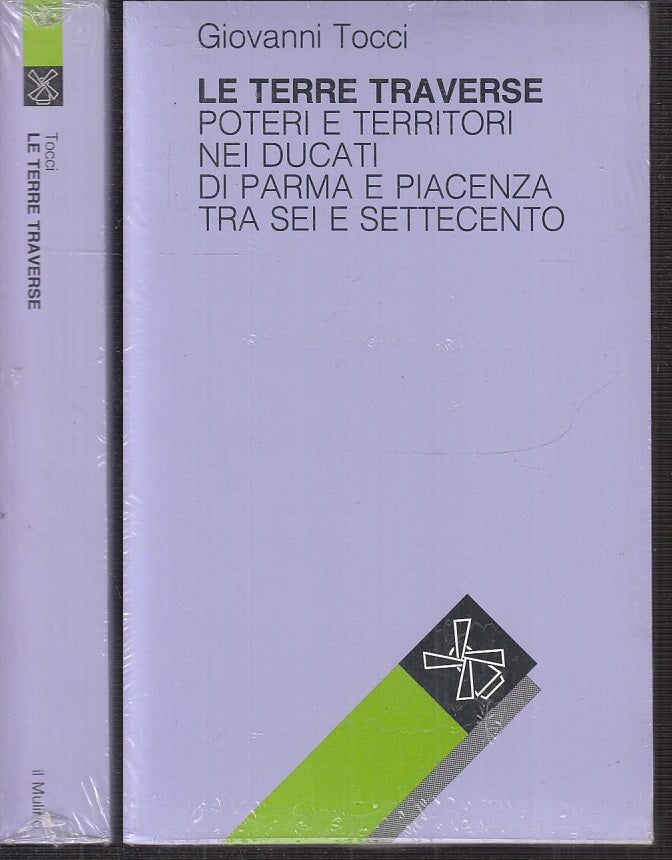LS- LE TERRE TRAVERSE DUCATI PARMA PIACENZA - TOCCI - IL MULINO --- 1985- B- WPR