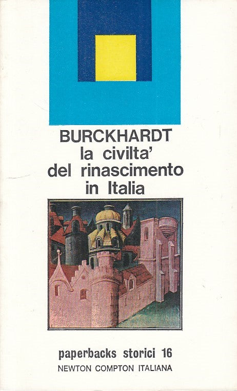 La civiltà del Rinascimento in Italia- Burckhardt- Newton Paperbacks- 1a- ZFS210