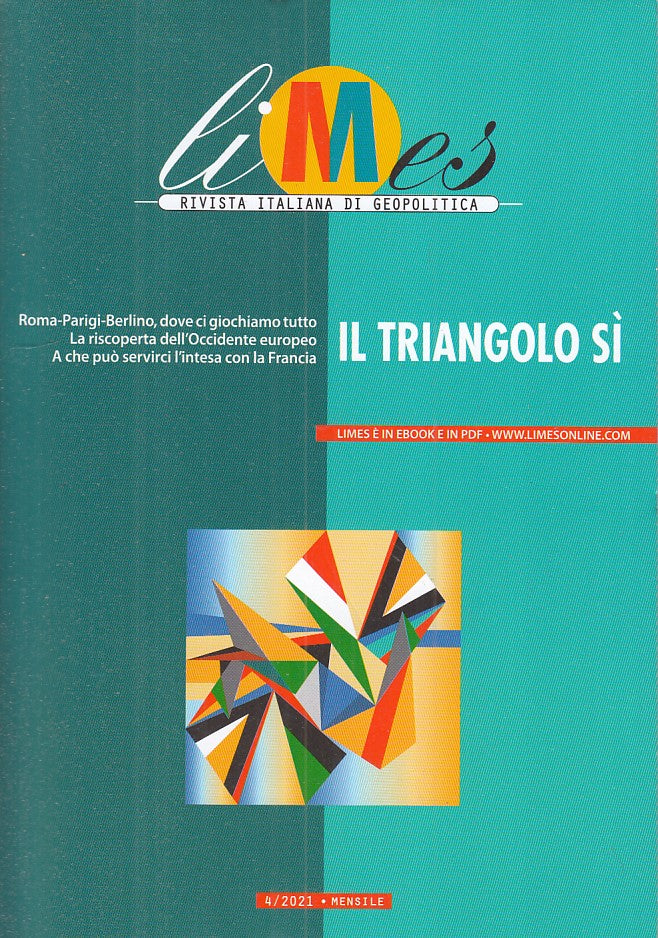 LZ- LIMES GEOPOLITICA N.4 IL TRIANGOLO SI -- L'ESPRESSO --- 2021 - B - ZFS236