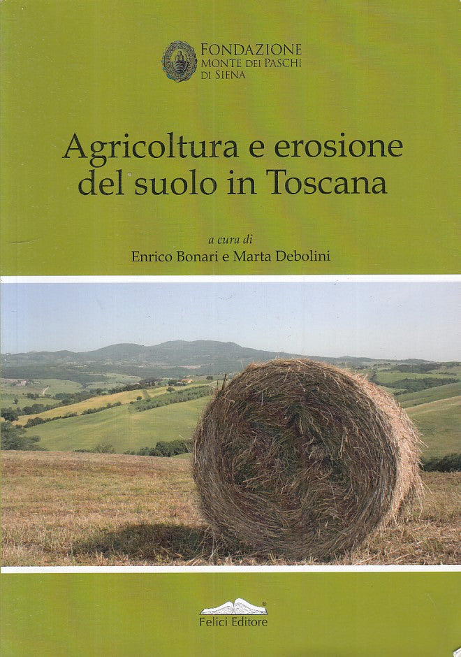 Agricoltura e erosione del suolo in Toscana - Bonari Debolini - Felici - ZFS236