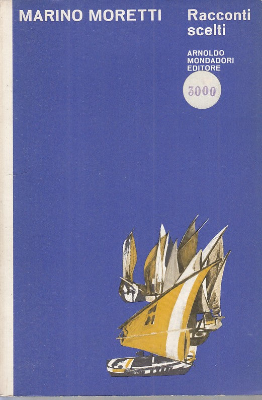 LN- RACCONTI SCELTI - MORETTI - MONDADORI - BOSCO - 1a ED. - 1967 - B - ZFS237