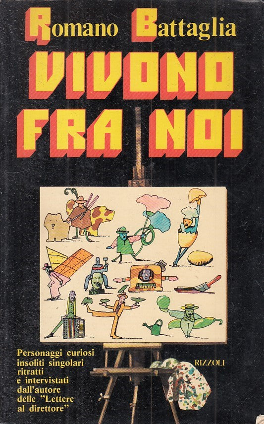LN- VIVONO FRA NOI - BATTAGLIA - RIZZOLI -- 1a ED. - 1977 - B - ZFS237