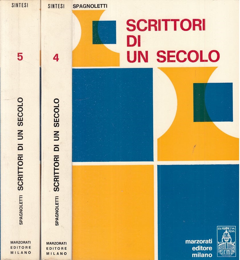 LS- SCRITTORI DI UN SECOLO 2 VOLL. - SPAGNOLETTI- MARZORATI--- 1974 - B - ZFS420