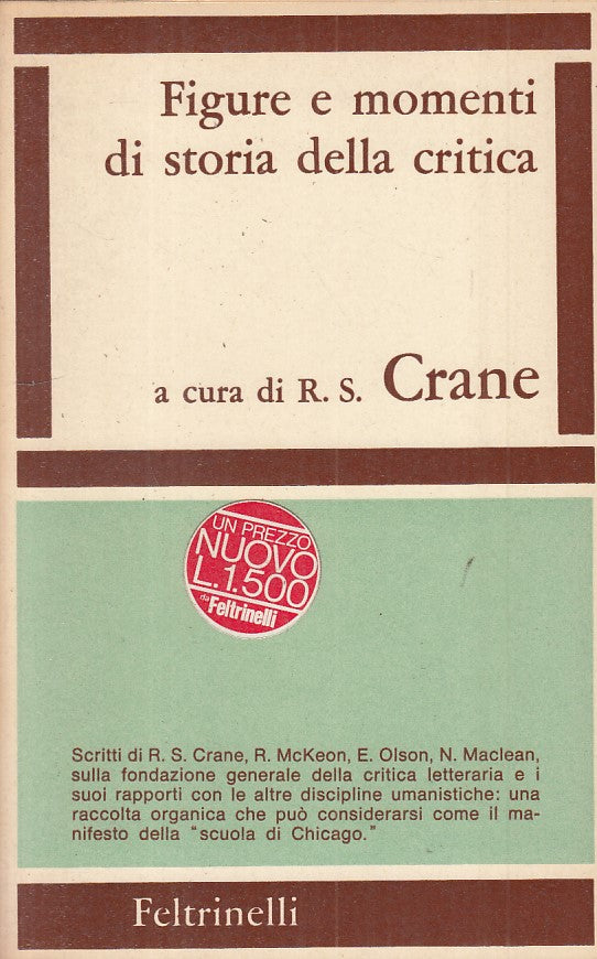 LS- FIGURE E MOMENTI DI STORIA CRITICA- CRANE- FELTRINELLI --- 1967 - B - ZFS420