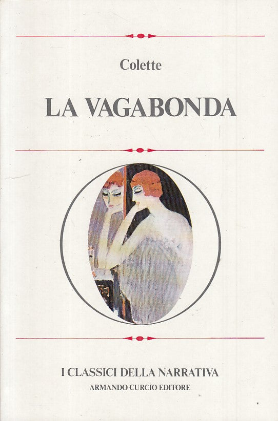 LN- LA VAGABONDA - COLETTE - CURCIO - CLASSICI NARRATIVA -- 1979 - B - ZFS422